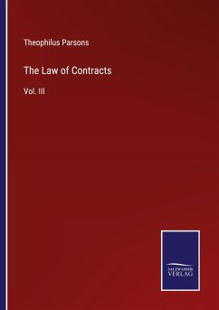 The Law of Contracts - Parsons, Theophilus