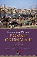 Cumhuriyet Dönemi - Roman Okumalari 1923 - 1950 - Kolektif