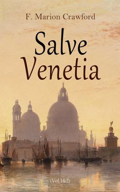 Salve Venetia (Vol.1&2) (eBook, ePUB) - Crawford, F. Marion