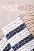 The Peacemaker (eBook, ePUB) The Peacemaker (eBook, ePUB)