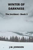 Winter of Darkness (The Incident, #3) (eBook, ePUB)