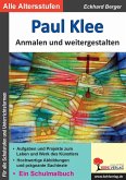 Paul Klee ... anmalen und weitergestalten (eBook, PDF)