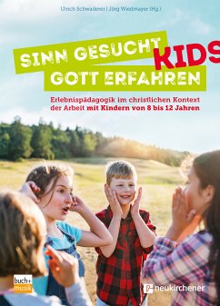 Sinn gesucht - Gott erfahren KIDS (eBook, ePUB)