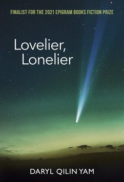 Lovelier, Lonelier (eBook, ePUB) - Yam, Daryl Qilin