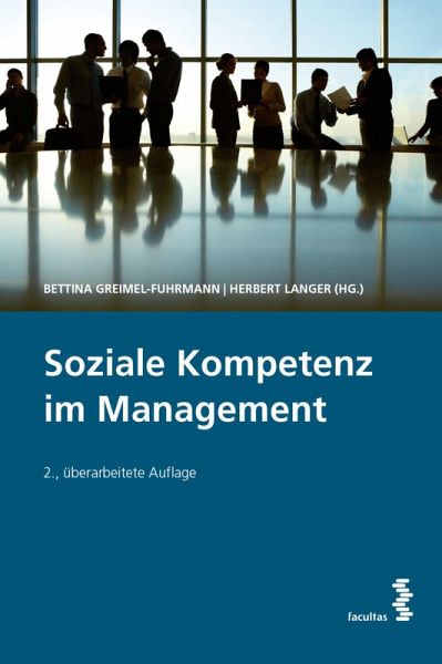 Soziale Kompetenz im Management (eBook, PDF) Soziale Kompetenz im Management (eBook, PDF)