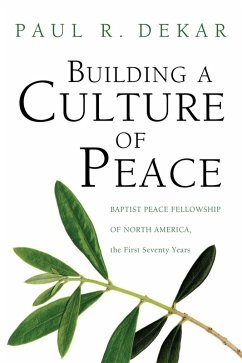 Building a Culture of Peace (eBook, ePUB) - Dekar, Paul R.