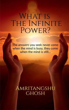 What is the Infinite Power? - Ghosh, Amritangshu