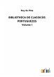 BIBLIOTHECA DE CLASSICOS PORTUGUEZES - Bild 1