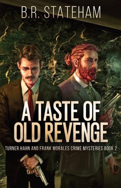 A Taste of Old Revenge - Stateham, B. R.