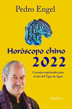 ¿Horóscopo chino 2022 (eBook, ePUB) - Engel Bratter, ¿Pedro