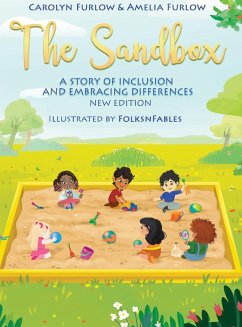 The Sandbox A Story of Inclusion and Embracing Differences - Furlow, Carolyn; Furlow, Amelia