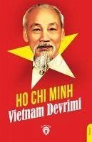 Vietnam Devrimi - Chi Minh, Ho