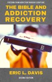 The Bible and Addiction Recovery (eBook, ePUB)