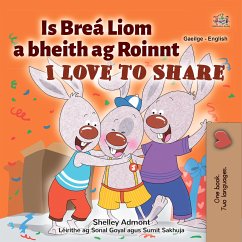 Is Breá Liom a bheith ag Roinnt I Love to Share (eBook, ePUB) - Admont, Shelley; KidKiddos Books