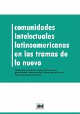 Comunidades intelectuales latinoamericanas en la trama de lo nuevo (eBook, ePUB)