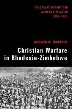 Christian Warfare in Rhodesia-Zimbabwe (eBook, ePUB)