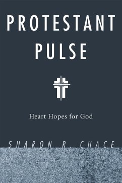 Protestant Pulse (eBook, ePUB) - Chace, Sharon R.