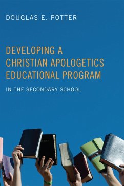 Developing a Christian Apologetics Educational Program (eBook, ePUB)