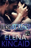 Unshattered: Silver Cliff #1 (eBook, ePUB) Unshattered: Silver Cliff #1 (eBook, ePUB)