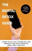 The Digital Detox Guide (eBook, ePUB) The Digital Detox Guide (eBook, ePUB)