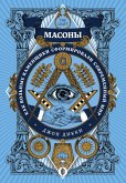 The Craft. How The Freemasons Made The Modern World (eBook, ePUB)