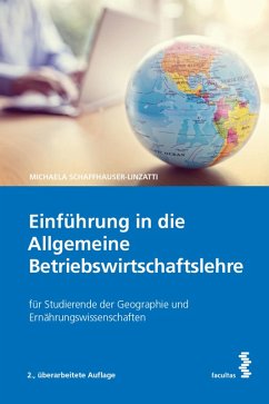 Einführung in die Allgemeine Betriebswirtschaftslehre (eBook, PDF) - Schaffhauser-Linzatti, Michaela