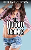 The Hucow Trainer (eBook, ePUB) The Hucow Trainer (eBook, ePUB)