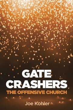 Gate Crashers (eBook, ePUB) - Kohler, Joe