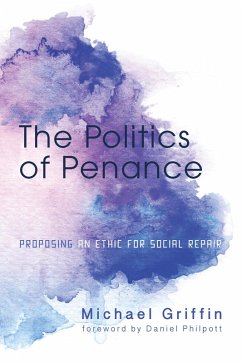 The Politics of Penance (eBook, ePUB) - Griffin, Michael