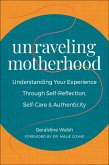 Unraveling Motherhood (eBook, ePUB)