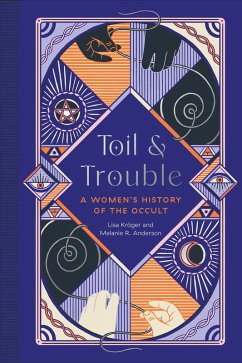 Toil and Trouble (eBook, ePUB) - Kröger, Lisa; Anderson, Melanie R.