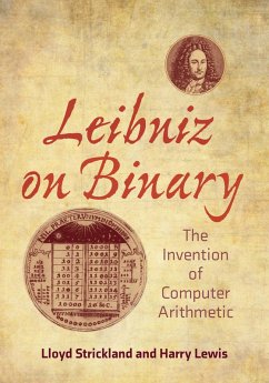 Leibniz on Binary (eBook, ePUB) - Strickland, Lloyd; Lewis, Harry R.