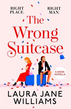 The Wrong Suitcase (eBook, ePUB) - Williams, Laura Jane
