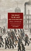 The Right to Be Lazy (eBook, ePUB)