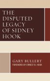 The Disputed Legacy of Sidney Hook (eBook, ePUB)