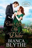 Can't Buy Me a Duke (The Duke Hunters Club, #7) (eBook, ePUB)