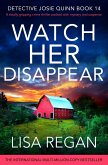 Watch Her Disappear (eBook, ePUB)