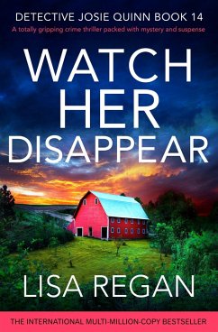 Watch Her Disappear (eBook, ePUB) - Regan, Lisa