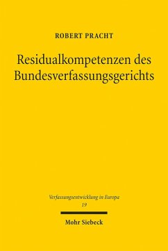 Residualkompetenzen des Bundesverfassungsgerichts (eBook, PDF) - Pracht, Robert