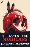 The Last of the Mohicans (eBook, ePUB) The Last of the Mohicans (eBook, ePUB)