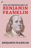 The Autobiography of Benjamin Franklin (eBook, ePUB)