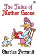 The Tales of Mother Goose (eBook, ePUB) - Bild 1
