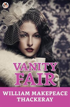 Vanity Fair (eBook, ePUB) - Thackeray, William Makepeace