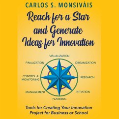 Reach for a Star and Generate Ideas for Innovation (MP3-Download) - Monsiváis, Carlos S.