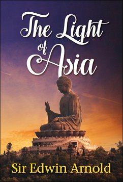 The Light of Asia (eBook, ePUB) - Arnold, Edwin
