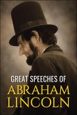 Great Speeches of Abraham Lincoln (eBook, ePUB)
