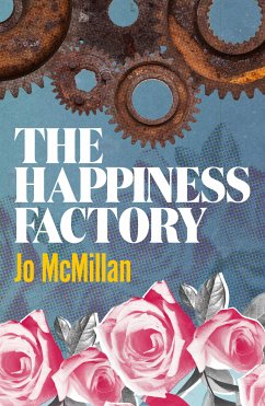 The HAPPINESS FACTORY (eBook, ePUB) - McMillan, Jo