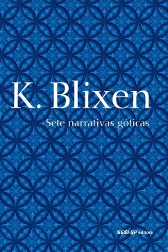 Sete narrativas góticas (eBook, ePUB) - Blixen, Karen