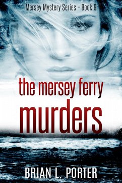 The Mersey Ferry Murders (eBook, ePUB) - Porter, Brian L.