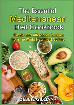 The Essential Mediterranean Diet Cookbook (eBook, ePUB) - Gillian, Debbie